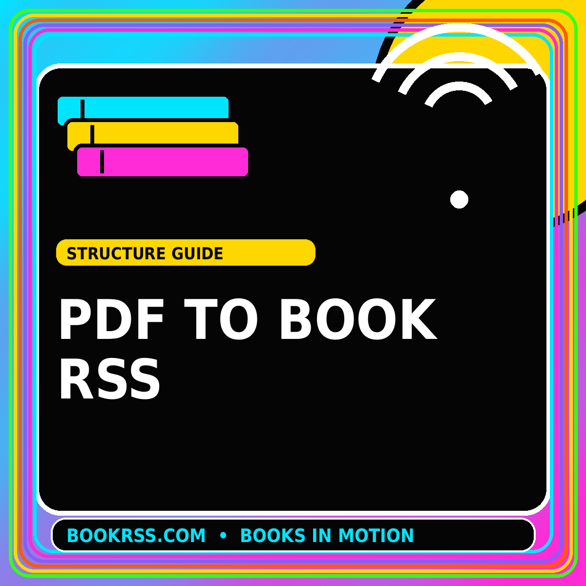Neon editorial card for PDF to Book RSS
