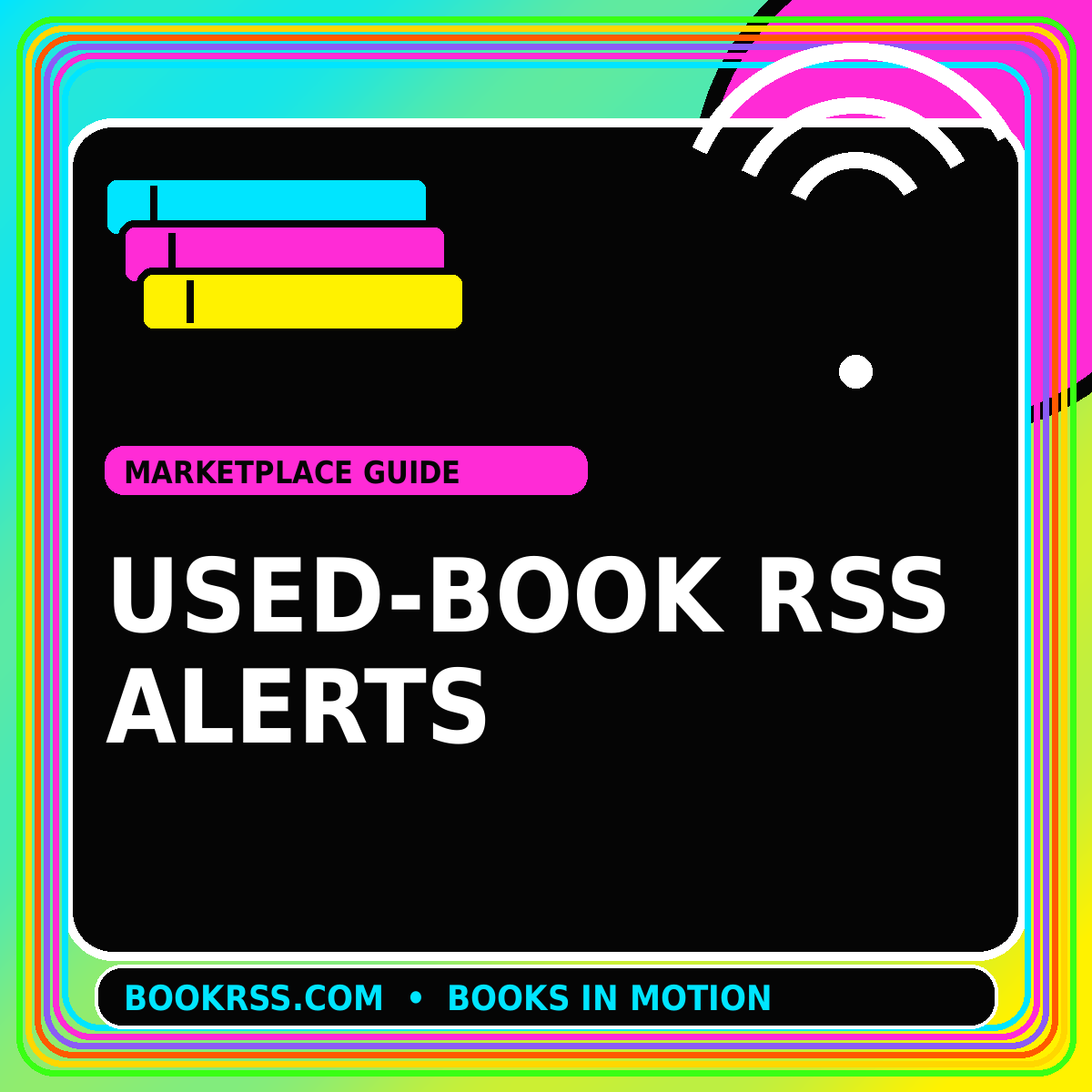 Neon editorial card for Used-Book Marketplace RSS Alerts